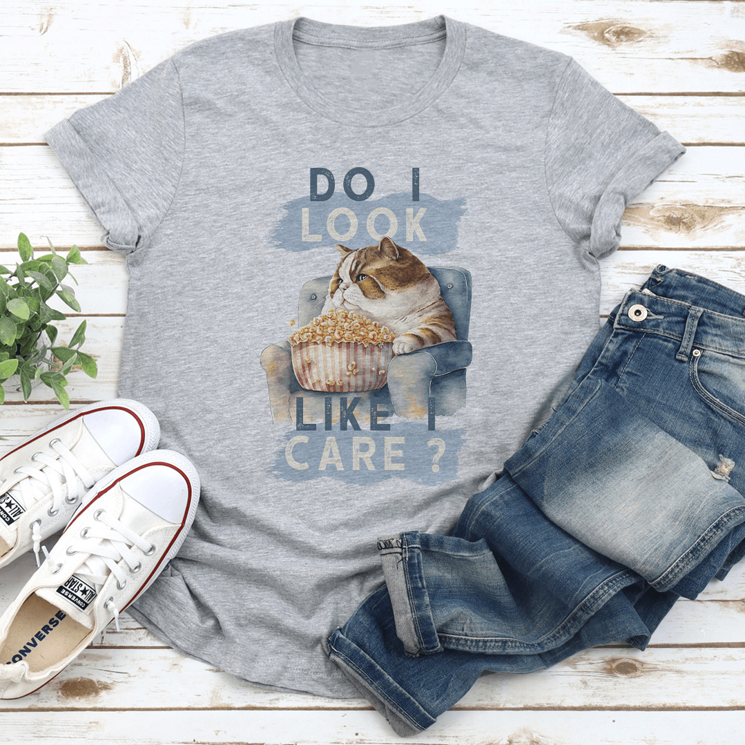 Do I Look Like Care Tee 3
