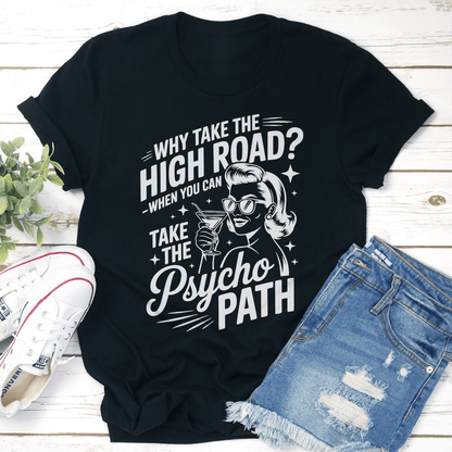 Why Take The High Road Tee  3