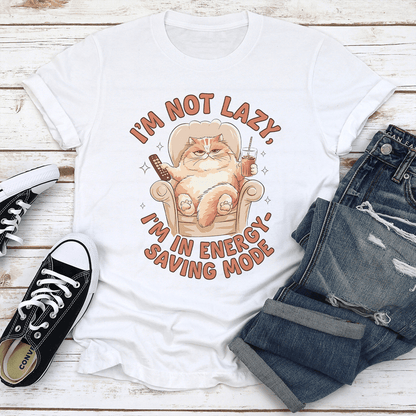 Im Not Lazy Im In Energy Saving Mode Tee 2