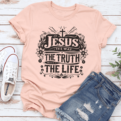 Jesus They Way The Truth The Life Tee