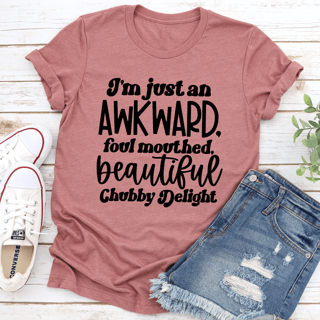 Im Just An Awkward Foul Mouthed Tee 1