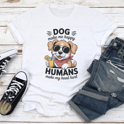 Dog Make Me Happy Humans Make My Head Hurt Tee 3