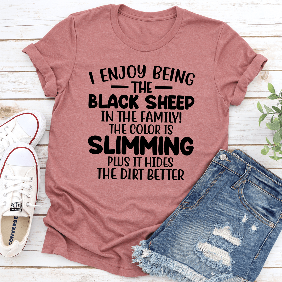 I Enjoy Being The Black Sheep In The Family Tee 2