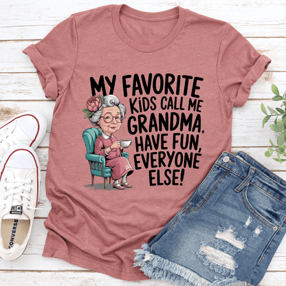 My Favorite Kids Call Me Grandma Tee