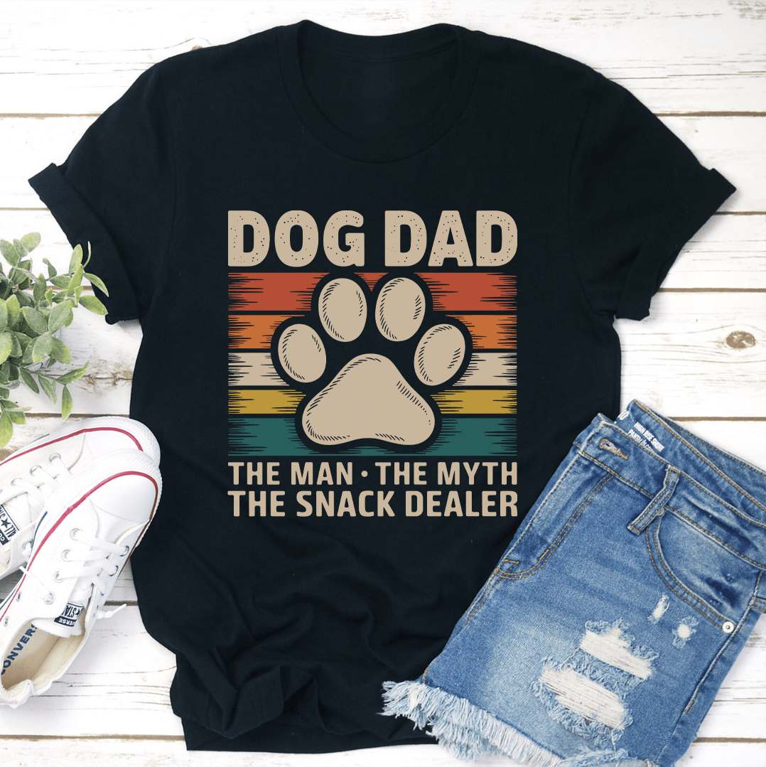 Dog Dad The Man The Myth The Snack Dealer Tee 3