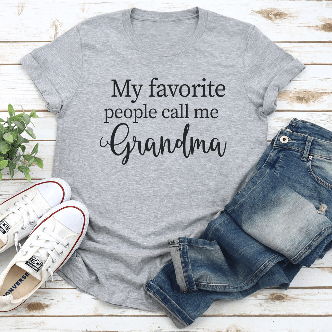 My Favorite People Call Me Grandma Tee 3