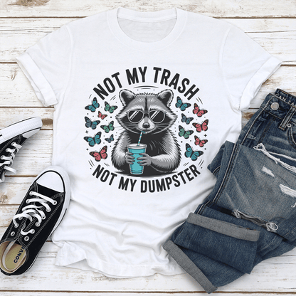 Not My Tarash Not My Dumpster  3