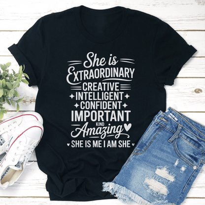 She Is Extraordinary Creative Intelligent Confident Important Tee 1