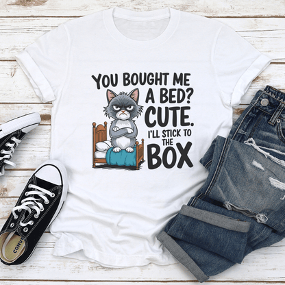 You Bought Me A Bed Cute Tee 2