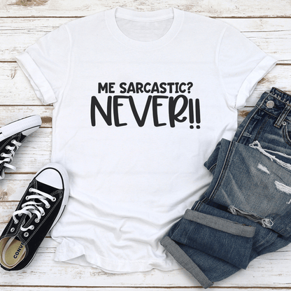 Me Sarcastic Never Tee 3