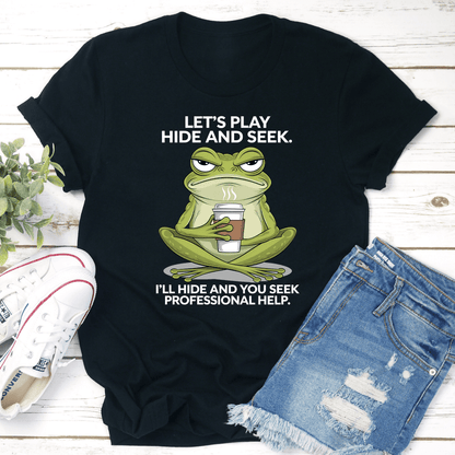 Let's Play Hide And Seek Tee