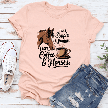 I'm A Simple Woman I Love Coffee & Horses Tee