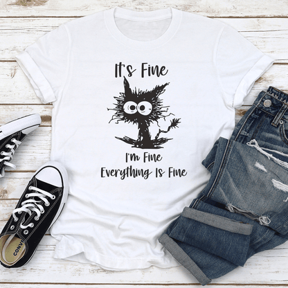 Tts Fine Im Fine Everything Is Think Is Fine Tee 3
