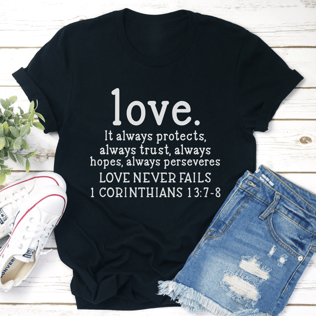 Love It Always Protects Always Trust Always Hopes Tee