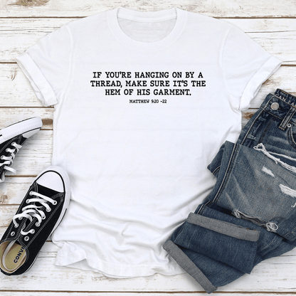 If Youre Hanging On By A Thread Make Sure Tee 2
