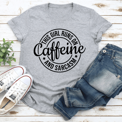 This Girl Runs On Caffeine And Sarcasm Tee 3
